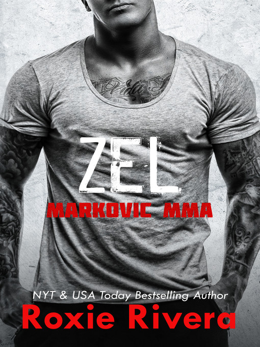 Title details for Zel (Markovic MMA) by Roxie Rivera - Available